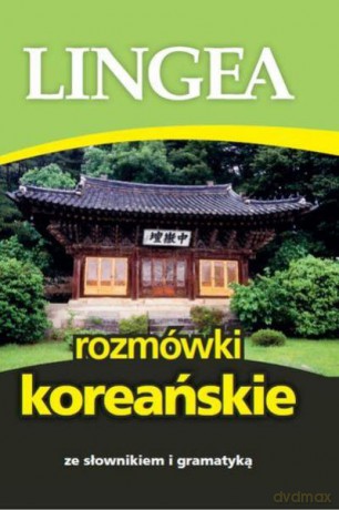 Rozmówki Koreańskie Ze Słownikiem I Gramatyką [KSIĄŻKA]