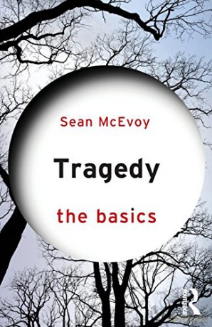 Tragedy The Basics - Sean Mcevoy [KSIĄŻKA]