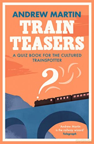 Train Teasers - Andrew Martin [KSIĄŻKA]