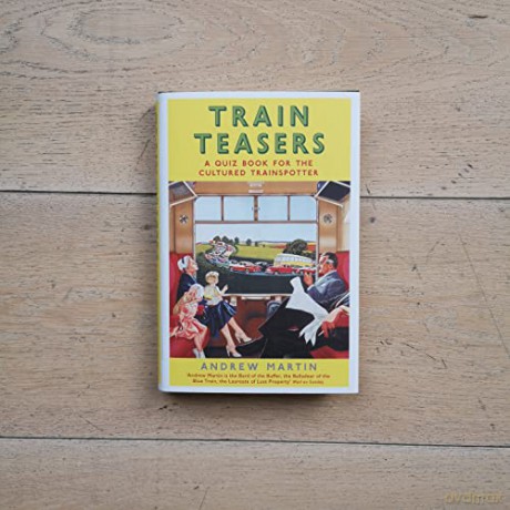 Train Teasers - Andrew Martin [KSIĄŻKA]