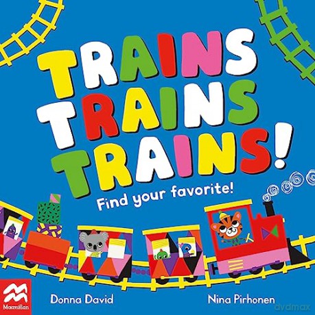 Trains Trains Trains Find Your Favourite - Donna David [KSIĄŻKA]