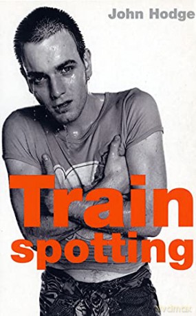 Trainspotting - John Hodge [KSIĄŻKA]