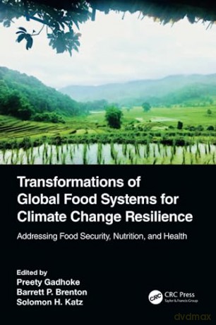 Transformations Of Global Food Systems F - Preety Gadhoke [KSIĄŻKA]