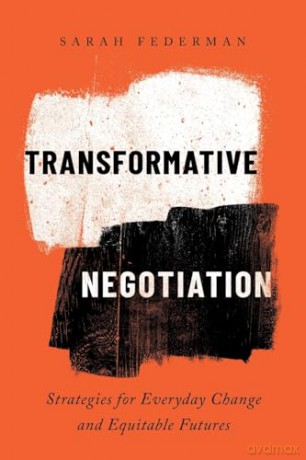 Transformative Negotiation - Sarah Federman [KSIĄŻKA]
