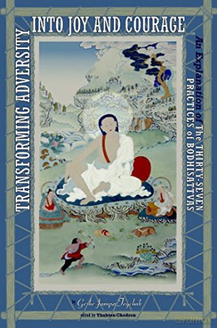 Transforming Adversity Into Joy A - Geshe Jampa Teg [KSIĄŻKA]