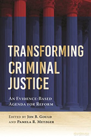 Transforming Criminal Justice - Jon B. Gould [KSIĄŻKA]