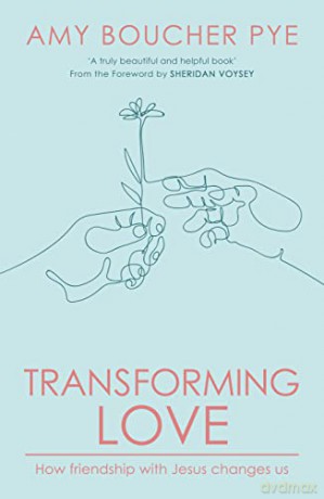 Transforming Love - Amy Boucher-Pye [KSIĄŻKA]