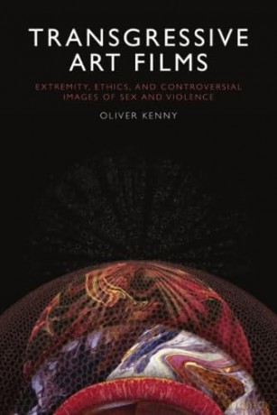 Transgressive Art Films - Kenny Oliver [KSIĄŻKA]