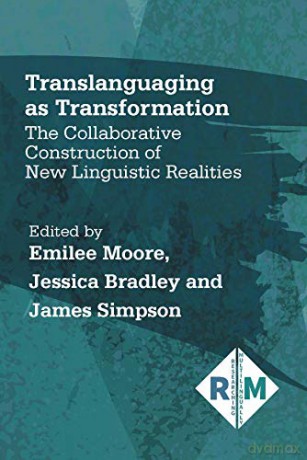 Translanguaging As Transformation - Emilee Moore [KSIĄŻKA]