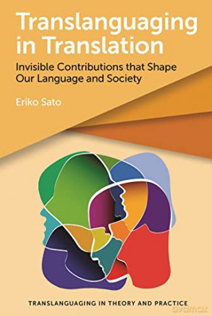 Translanguaging In Translation - Eriko Sato [KSIĄŻKA]