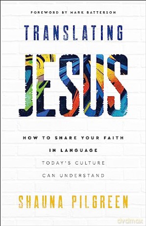 Translating Jesus - Shauna Pilgreen [KSIĄŻKA]