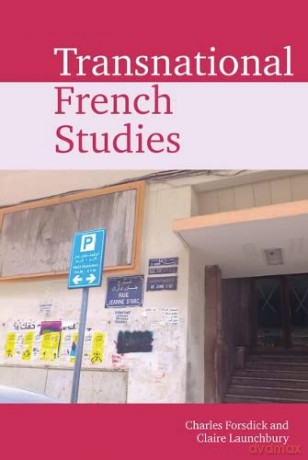 Transnational French Studies - Charles Forsick [KSIĄŻKA]