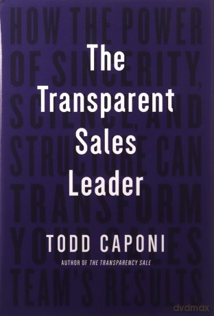 Transparent Sales Leader How Power Sih [KSIĄŻKA]