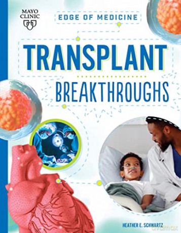 Transplant Breakthroughs - Heather E Schwartz [KSIĄŻKA]
