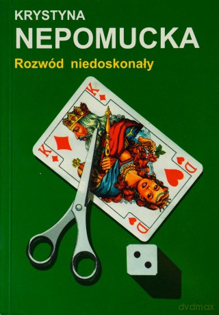 Rozwód Niedoskonały - Nepomucka K. [KSIĄŻKA]