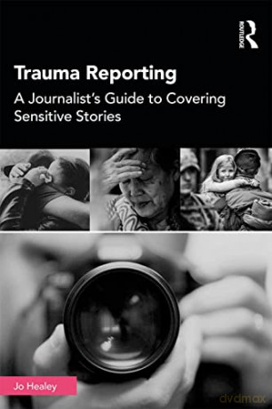 Trauma Reporting - Jo Healey [KSIĄŻKA]