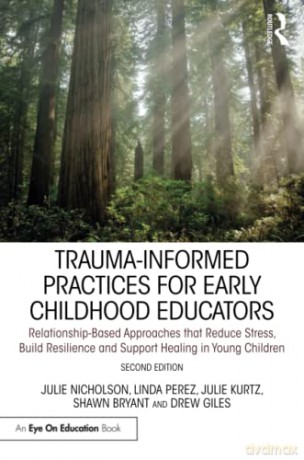 Traumainformed Practices For Early Child - Julie Nicholson [KSIĄŻKA]
