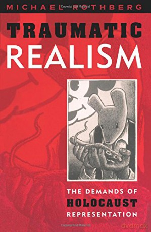 Traumatic Realism - Michael Rothberg [KSIĄŻKA]
