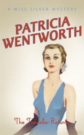 Traveller Returns - Patricia Wentworth [KSIĄŻKA]