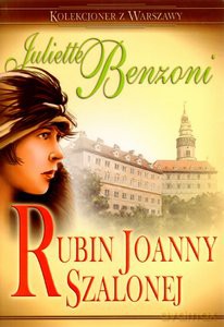 Rubin Joanny Szalonej - Juliette Benzoni [KSIĄŻKA]