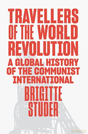 Travellers Of The World Revolution - Brigitte Studer [KSIĄŻKA]