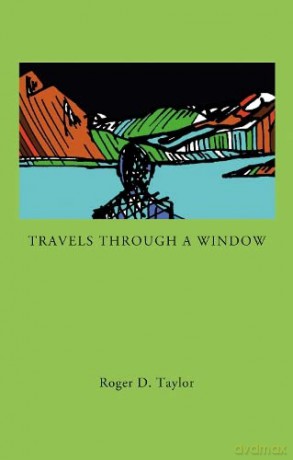 Travels Through A Window - Taylor Roger D. [KSIĄŻKA]