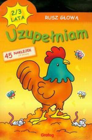 Rusz Głową Uzupełniam 2-3 Lata 45 Naklejek [KSIĄŻKA]