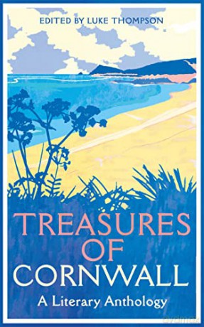 Treasures Of Cornwall/Literary Anthology - Luke (Ed) Thompson [KSIĄŻKA]