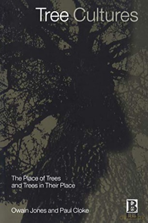 Tree Cultures: The Place Of Trees And Tr - Paul Cloke [KSIĄŻKA]