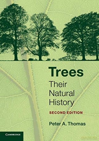 Trees Their Natural History - Peter Thomas [KSIĄŻKA]