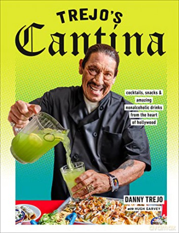 Trejos Cantina - Danny Trejo [KSIĄŻKA]