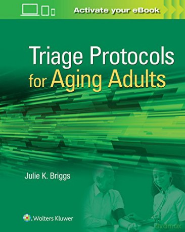 Triage Protocols For Aging Adults - Julie K Briggs [KSIĄŻKA]