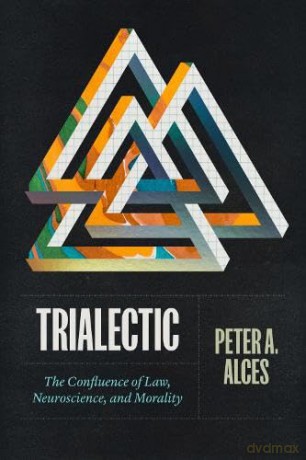 Trialectic - Peter A. Alces [KSIĄŻKA]
