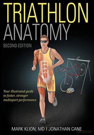 Triathlon Anatomy - Mark Klion [KSIĄŻKA]