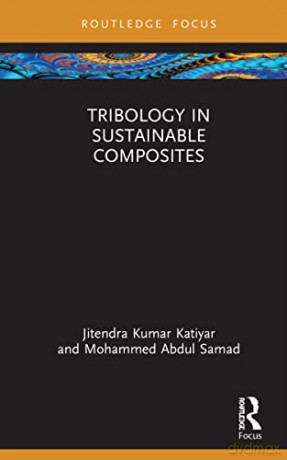 Tribology In Sustainable Composites - Jitendra Ku Katiyar [KSIĄŻKA]