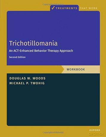 Trichotillomania Workbook [KSIĄŻKA]