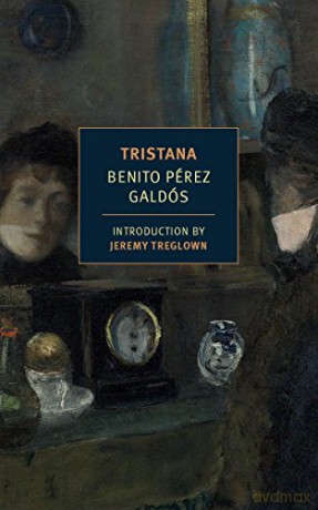 Tristana - Benito Perez Galdos [KSIĄŻKA]
