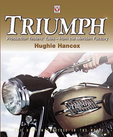 Triumph Production Testers Tales - Hughie Hancox [KSIĄŻKA]