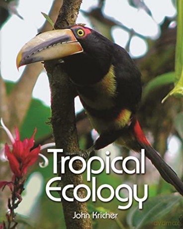 Tropical Ecology - John Kricher [KSIĄŻKA]