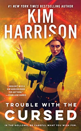 Trouble With The Cursed - Kim Harrison [KSIĄŻKA]