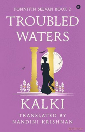 Troubled Watersponniyin Selvan Book 2 [KSIĄŻKA]