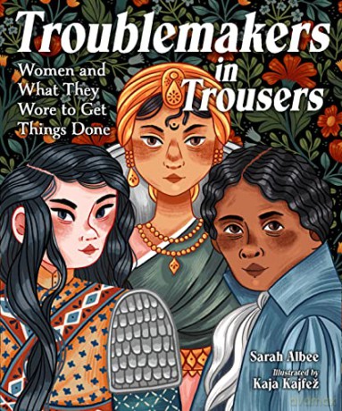 Troublemakers In Trousers - Sarah Albee [KSIĄŻKA]