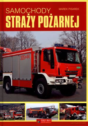 Samochody Straży Pożarnej - Pisarek [KSIĄŻKA]