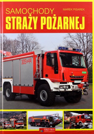 Samochody Straży Pożarnej - Pisarek [KSIĄŻKA]