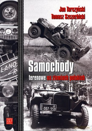 Samochody Terenowe Na Ziemiach Polskich - Tarczyński Jan [KSIĄŻKA]