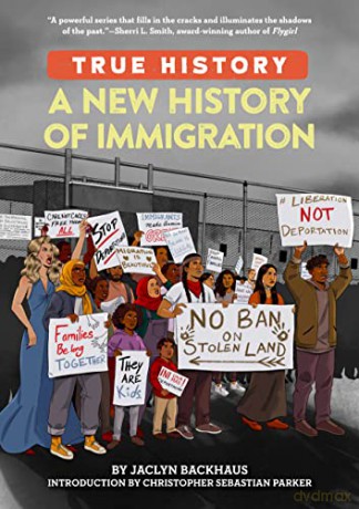 True History Immigration - Jaclyn Backhaus [KSIĄŻKA]