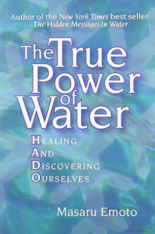 True Power Of Water - Masaru Emoto [KSIĄŻKA]