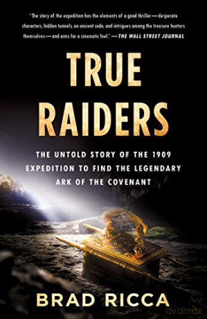 True Raiders - Brad Ricca [KSIĄŻKA]