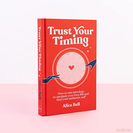 Trust Your Timing - Alice Bell [KSIĄŻKA]