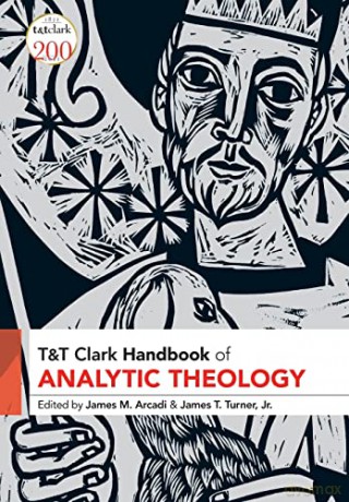 Tt Clark Handbook Of Analytic Theology [KSIĄŻKA]
